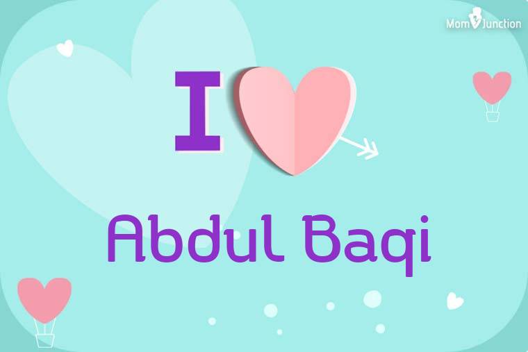I Love Abdul Baqi Wallpaper