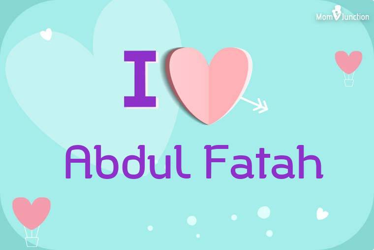I Love Abdul Fatah Wallpaper