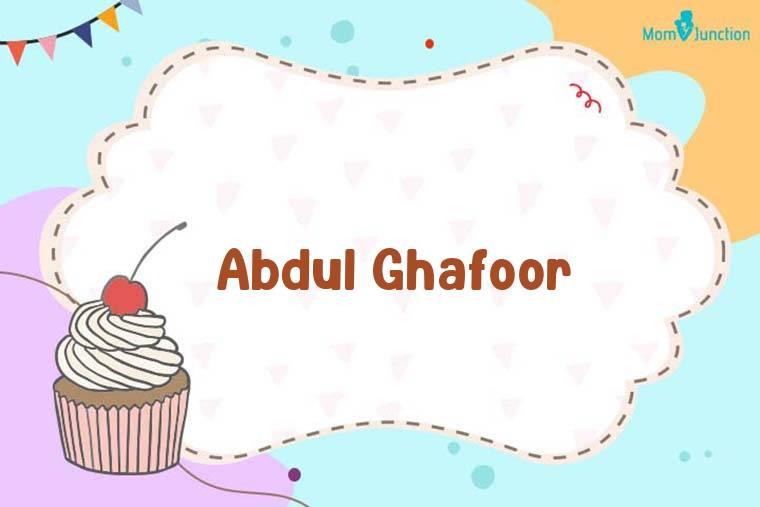 Abdul Ghafoor Birthday Wallpaper