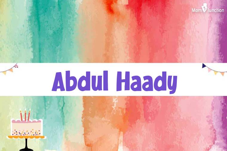 Abdul Haady Birthday Wallpaper