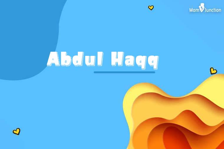 Abdul Haqq 3D Wallpaper