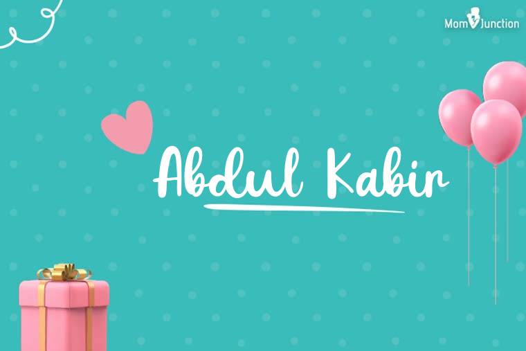 Abdul Kabir Birthday Wallpaper