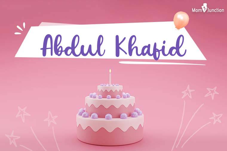 Abdul Khafid Birthday Wallpaper