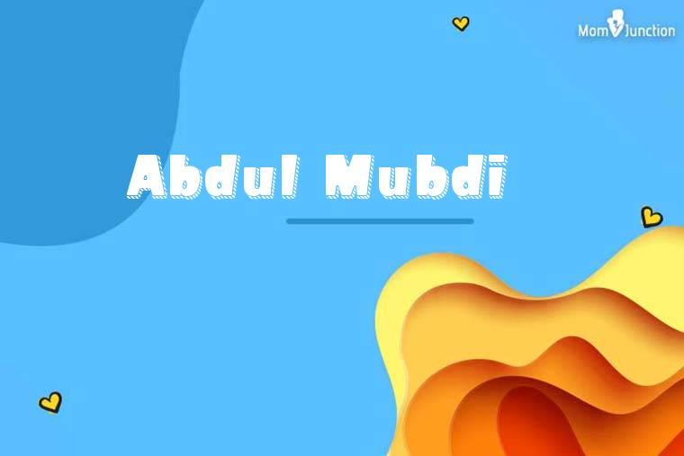 Abdul Mubdi 3D Wallpaper