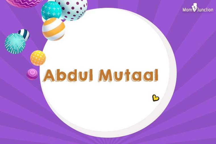 Abdul Mutaal 3D Wallpaper