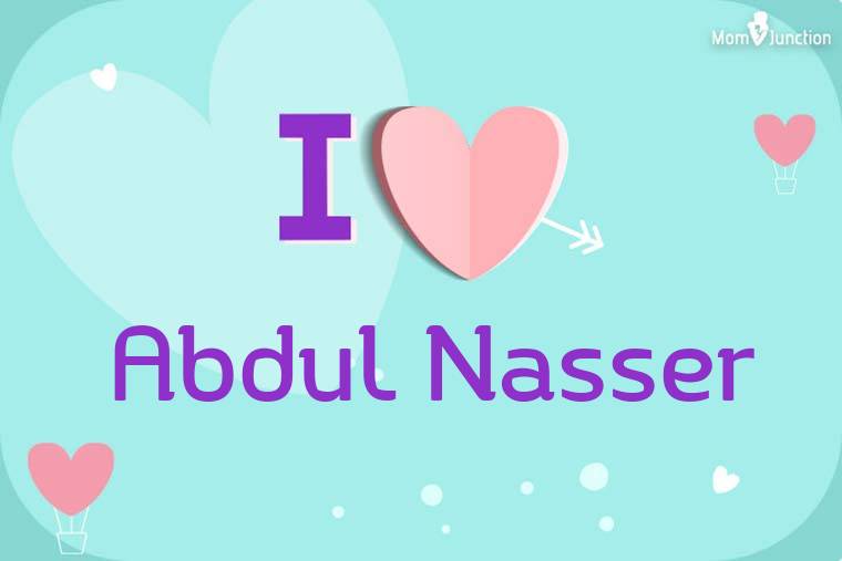 I Love Abdul Nasser Wallpaper