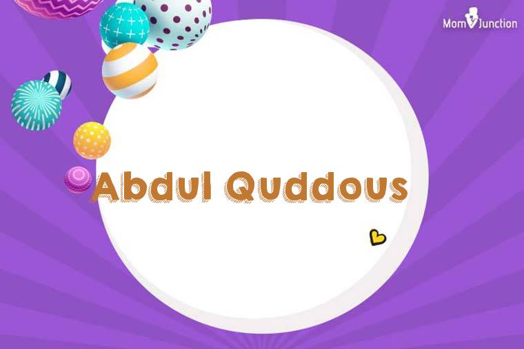 Abdul Quddous 3D Wallpaper