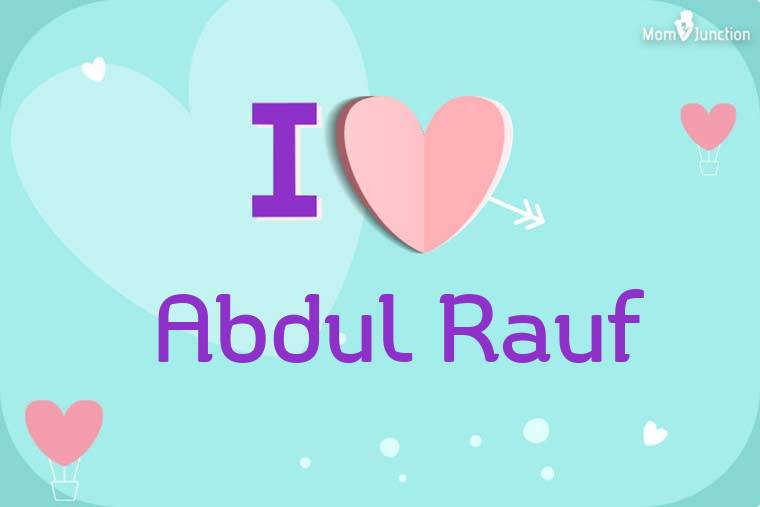 I Love Abdul Rauf Wallpaper