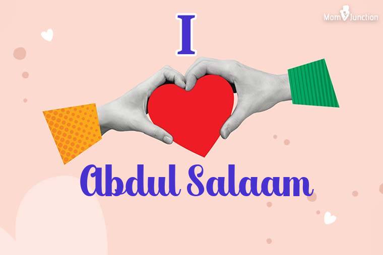 I Love Abdul Salaam Wallpaper