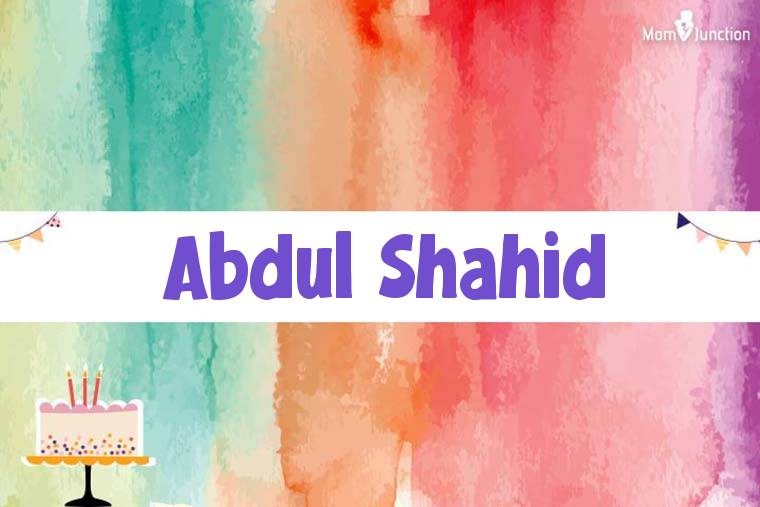 Abdul Shahid Birthday Wallpaper