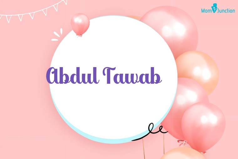 Abdul Tawab Birthday Wallpaper