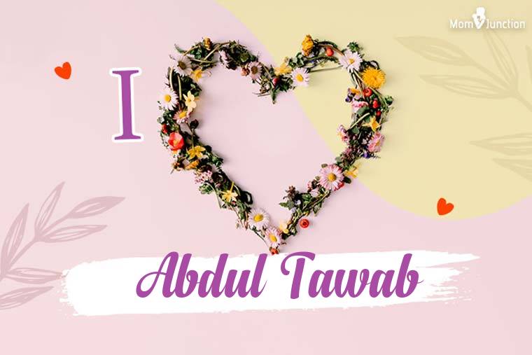 I Love Abdul Tawab Wallpaper