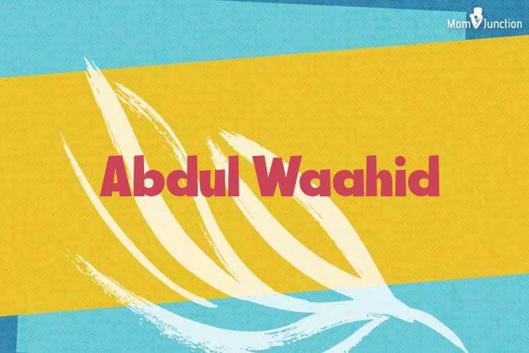Abdul Waahid Stylish Wallpaper