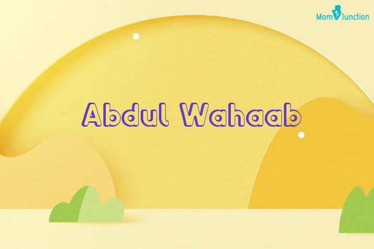 Abdul Wahaab 3D Wallpaper