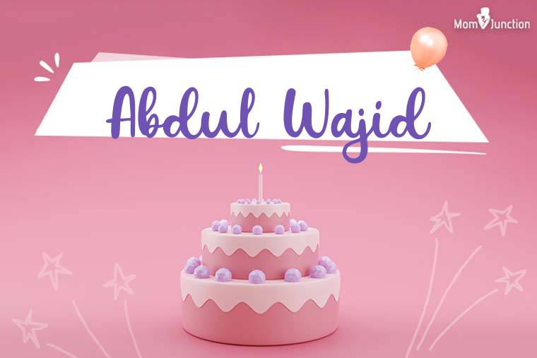 Abdul Wajid Birthday Wallpaper