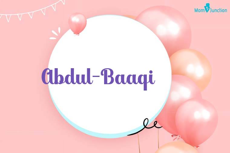 Abdul-baaqi Birthday Wallpaper