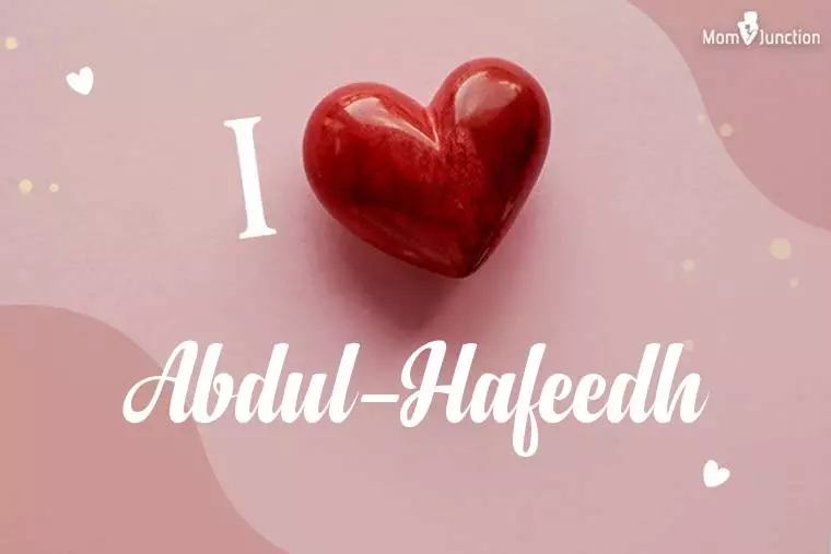 I Love Abdul-hafeedh Wallpaper