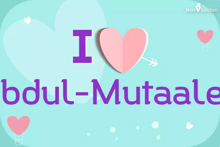 I Love Abdul-mutaalee Wallpaper