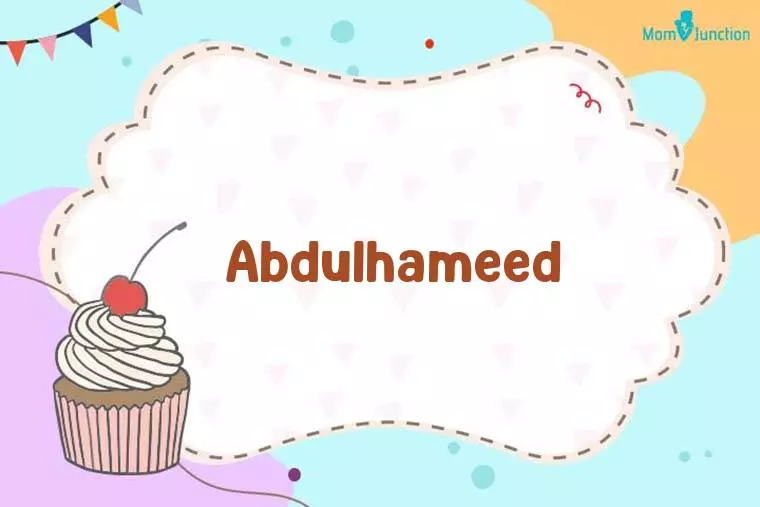 Abdulhameed Birthday Wallpaper