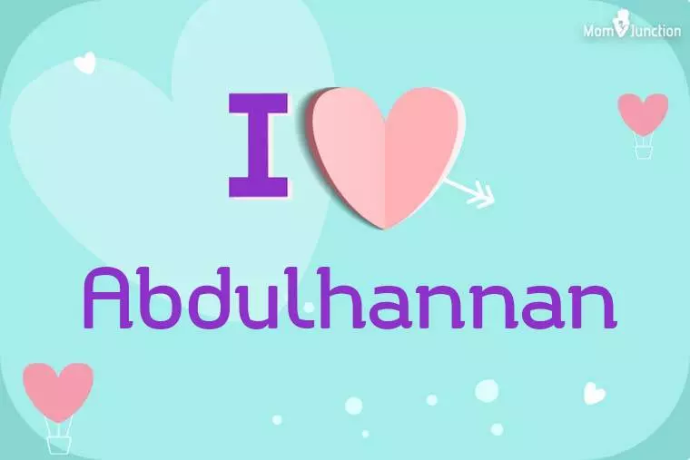 I Love Abdulhannan Wallpaper