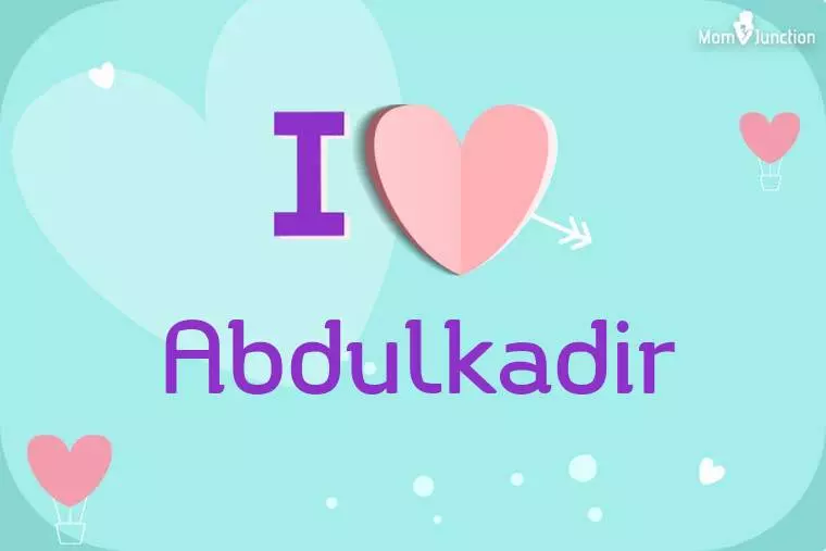 I Love Abdulkadir Wallpaper