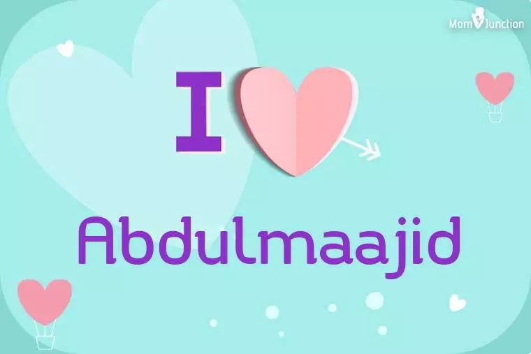 I Love Abdulmaajid Wallpaper