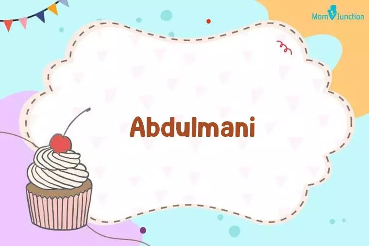 Abdulmani Birthday Wallpaper