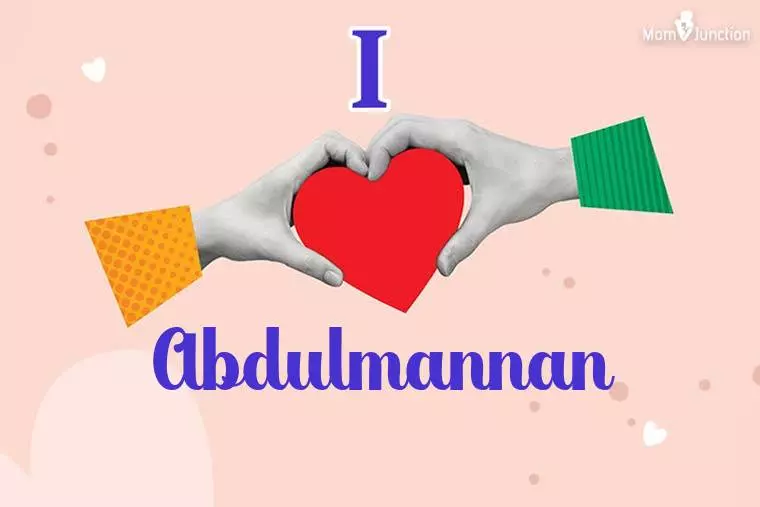 I Love Abdulmannan Wallpaper