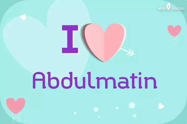 I Love Abdulmatin Wallpaper