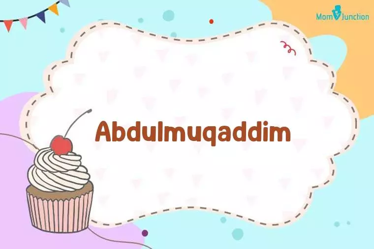 Abdulmuqaddim Birthday Wallpaper