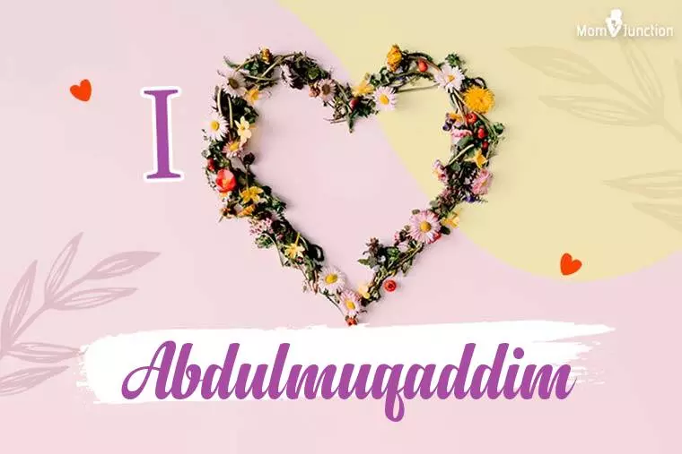 I Love Abdulmuqaddim Wallpaper