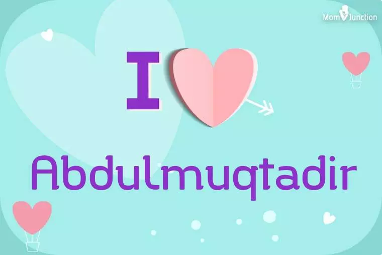 I Love Abdulmuqtadir Wallpaper