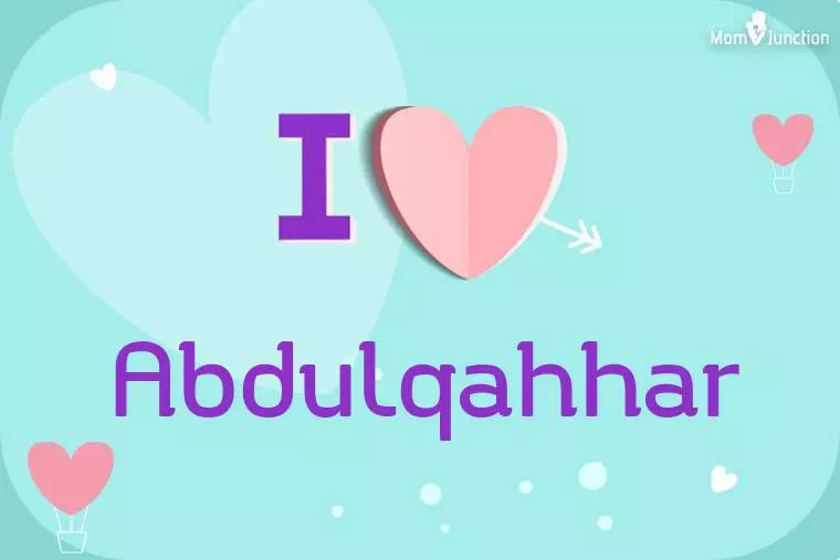 I Love Abdulqahhar Wallpaper