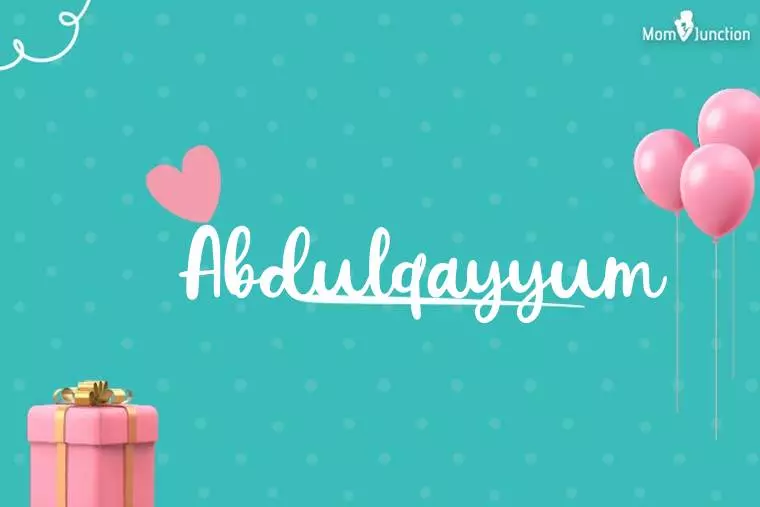 Abdulqayyum Birthday Wallpaper