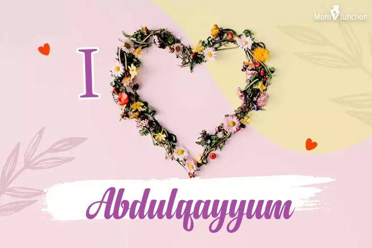 I Love Abdulqayyum Wallpaper