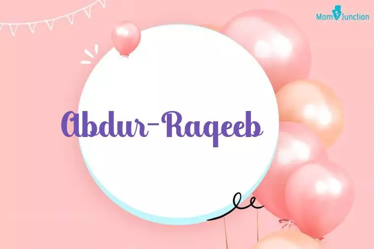 Abdur-raqeeb Birthday Wallpaper