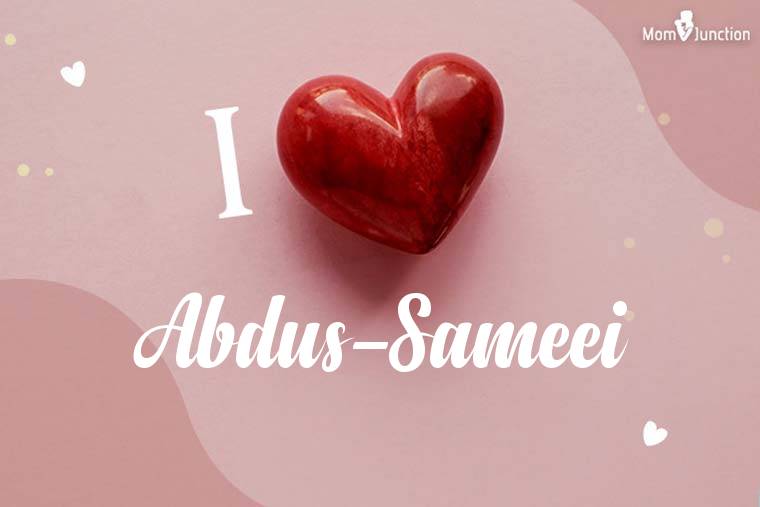 I Love Abdus-sameei Wallpaper
