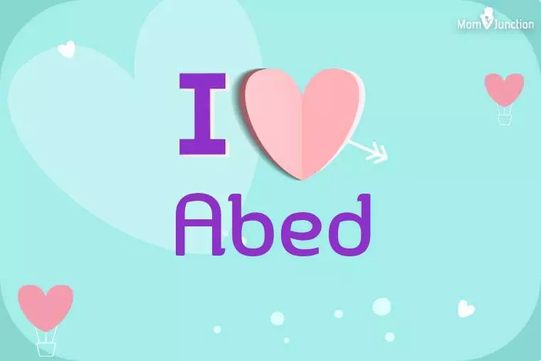 I Love Abed Wallpaper