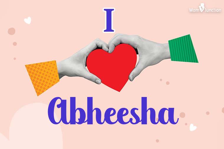 I Love Abheesha Wallpaper