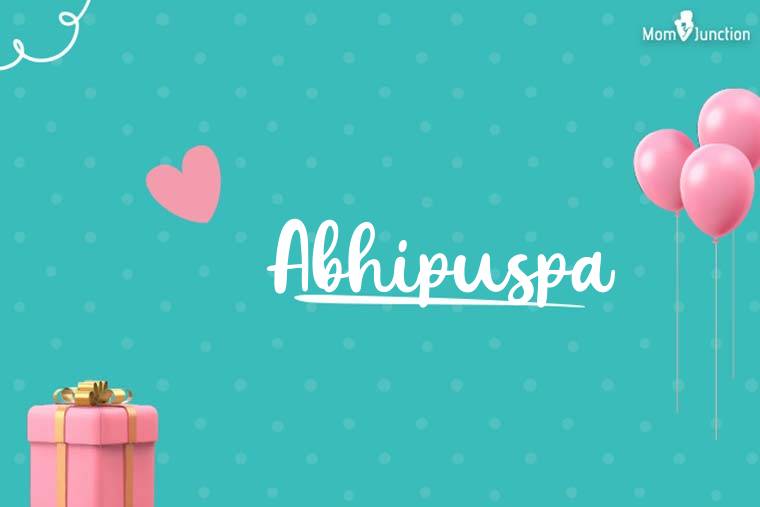 Abhipuspa Birthday Wallpaper