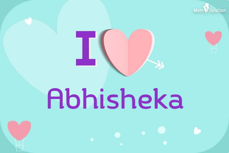 I Love Abhisheka Wallpaper