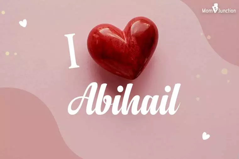 I Love Abihail Wallpaper