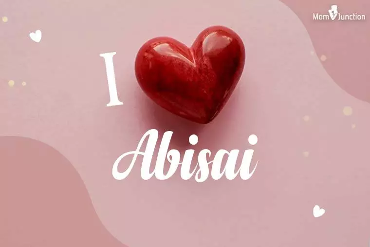 I Love Abisai Wallpaper