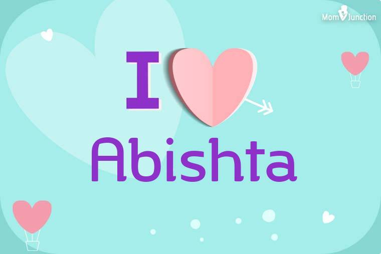 I Love Abishta Wallpaper