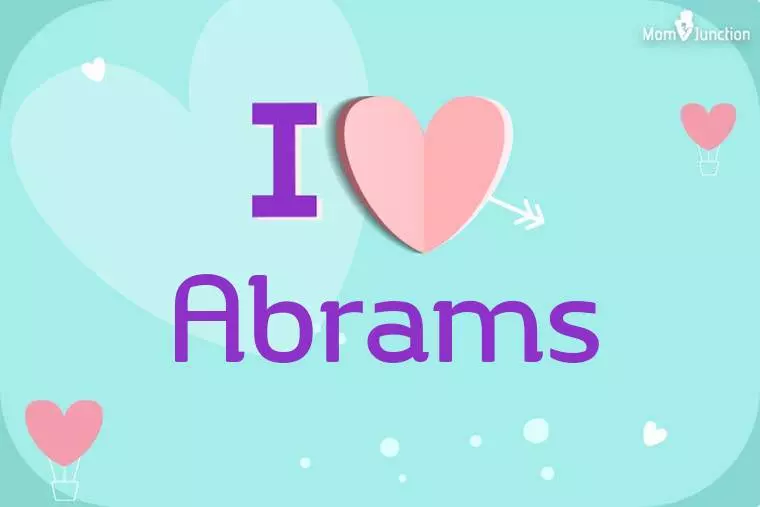 I Love Abrams Wallpaper