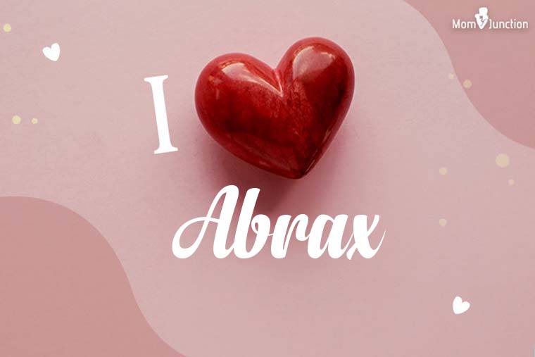 I Love Abrax Wallpaper