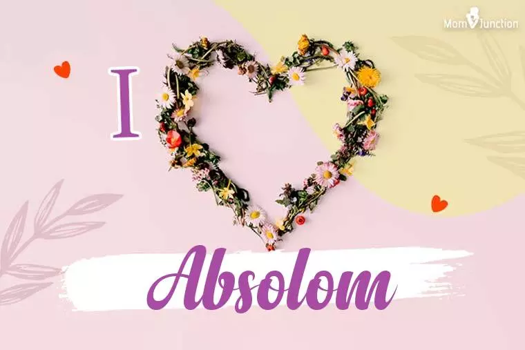 I Love Absolom Wallpaper