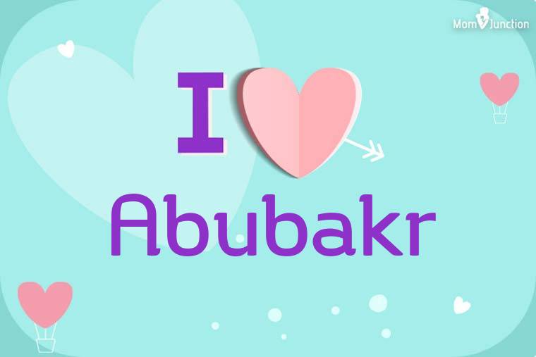 I Love Abubakr Wallpaper