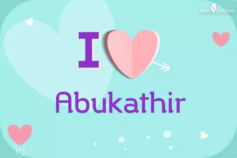 I Love Abukathir Wallpaper