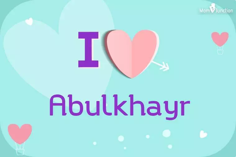 I Love Abulkhayr Wallpaper